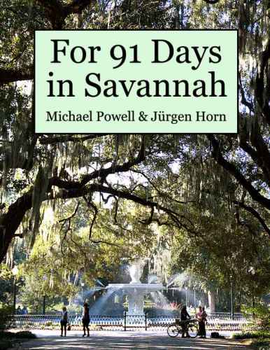 For 91 Days in Savannah
