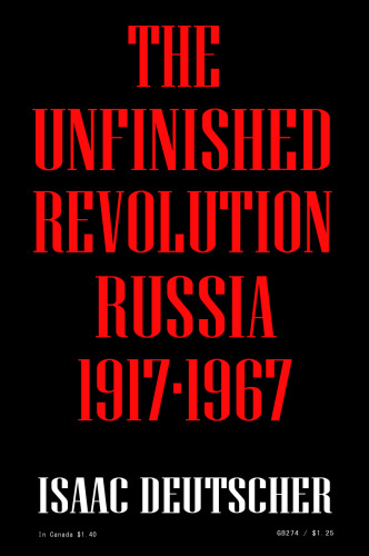The unfinished revolution: Russia, 1917-1967.