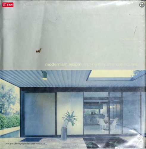 Modernism reborn: mid-century American houses