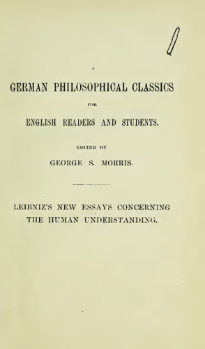 Leibniz's’ New Essays Concerning the Human Understanding. A Critical Exposition