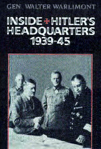 Inside Hitlers Headquarters 1939-45