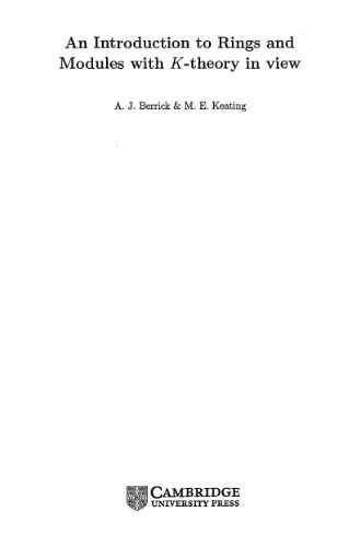 An Introduction to Rings and Modules with K.-theory in view
