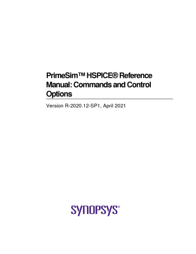 PrimeSim™ HSPICE® Reference Manual: Commands and Control Options