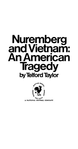 Nuremberg and Vietnam: An American Tragedy