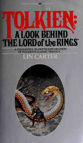 Tolkien : A Look Behind the Lord of the Rings