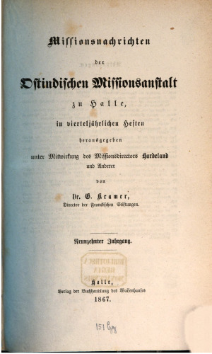 Missionsnachrichten der Ostindischen Missionsanstalt zu Halle in vierteljährlichen Heften
