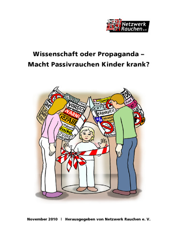Wissenschaft oder Propaganda - Macht Passivrauchen Kinder krank?