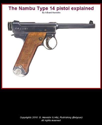The Nambu Type 14 Pistol Explained