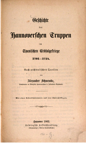 Geschichte der hannoverschen Truppen im Spanischen Erbfolgekriege 1701 - 1714