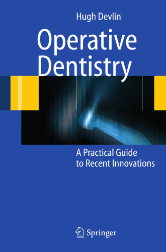 Operative Dentistry: A Practical Guide to Recent Innovations