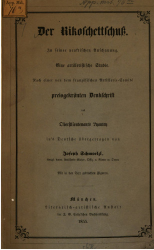Der Rikoschettschuß in seiner praktischen Anschauung : Eine artilleristische Studie ; nach einer von dem französischen Artillerie-Comité preisgekrönten Denkschrift