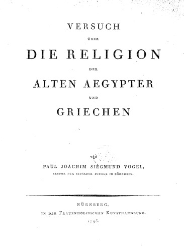 Versuch über die Religion der alten Ägypter und Griechen