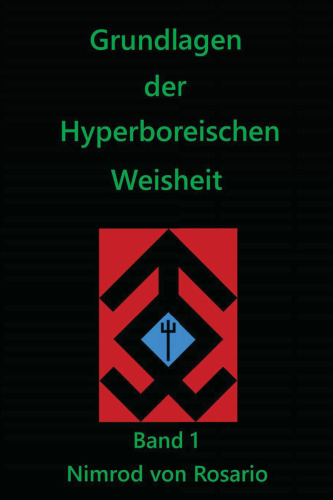Grundlagen der Hyperboreischen Weisheit
