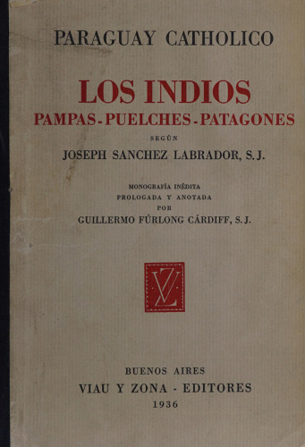Los indios: Pampas - Puelches - Patagones