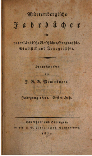 Württembergische Jahrbücher für Vaterländische Geschichte, Geographie, Statistik und Topographie