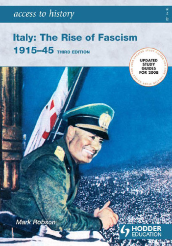 Access to History. Italy: The Rise of Fascism 1915-1945