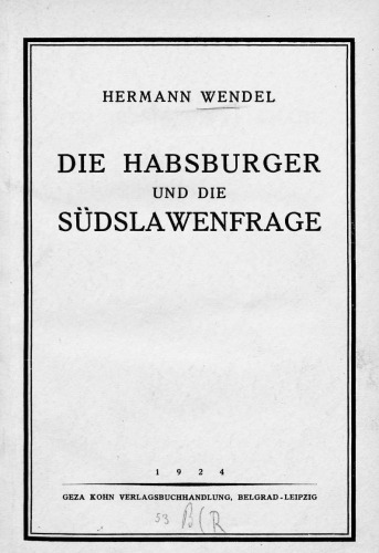 DIE HABSBURGER UND DIE SÜDSLAWENFRAGE