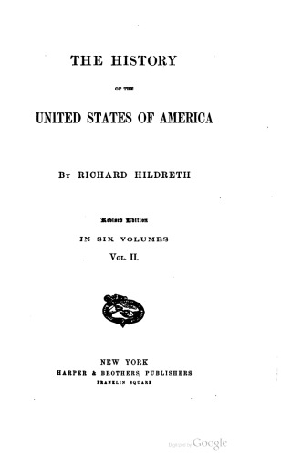The history of the United States of America. In six volumes