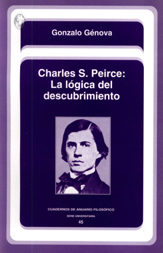 Charles S. Peirce: La lógica del descubrimiento