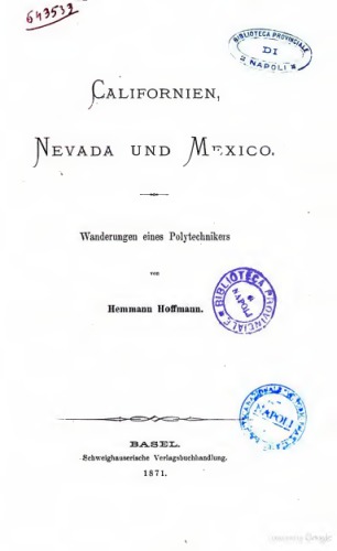 Californien, Nevada und Mexico; Wanderungen eines Polytechnikers