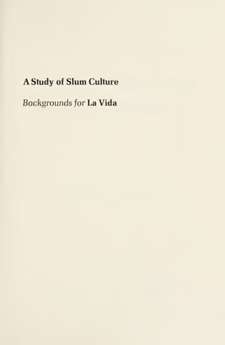 A Study of Slum Culture: Backgrounds for LA Vida