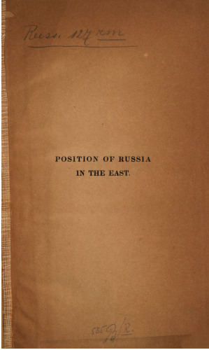 Progress and Present Position of Russia in the East