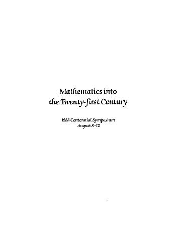 Soc. Centennial Pubs - Math into the 21st Century