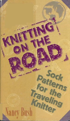 Knitting On The Road Sock Patterns for the Traveling Knitter