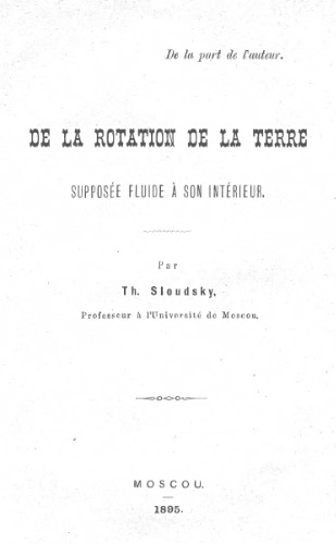 De la rotation de la terre supposée fluide à son intérieur.