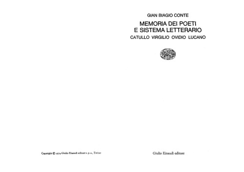 Memoria dei poeti e sistema letterario. Catullo Virgilio Ovidio Lucano