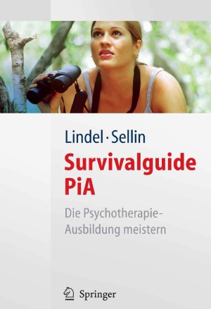 Survivalguide PiA Die Psychotherapie-Ausbildung meistern