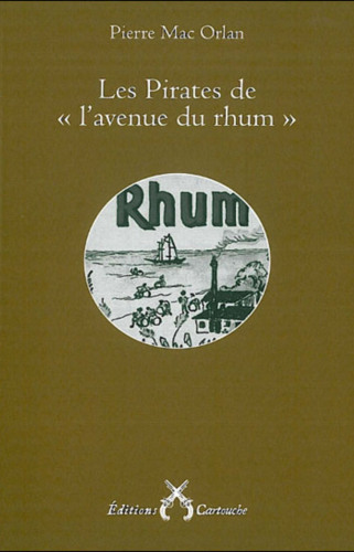 Les pirates de l'avenue du rhum