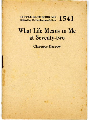 What Life Means to Me at Seventy-two