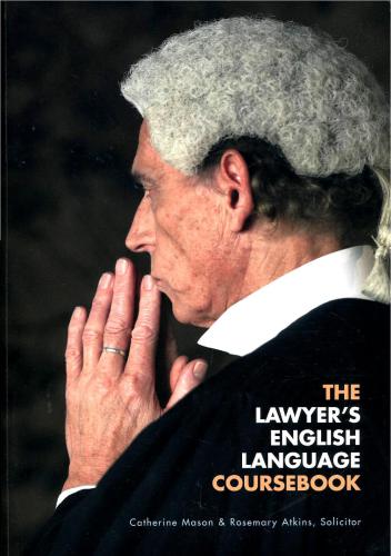 The Lawyer's English Language Coursebook (with Answer Key)