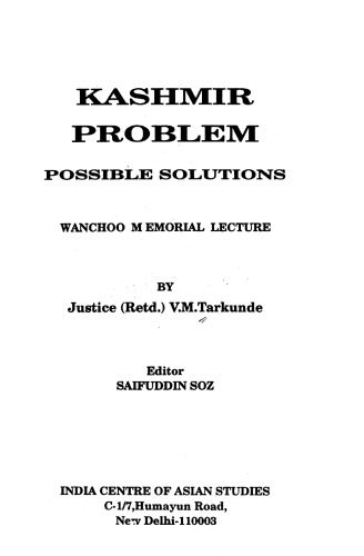 Kashmir Problem: Possible Solutions: Wanchoo Memorial Lecture