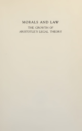 Morals and Law: The Growth of Aristotle Legal Theory