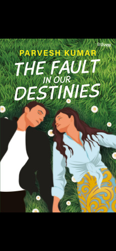 The Fault in Our Destinies