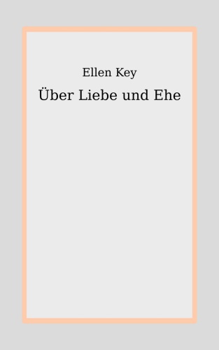 Über Liebe und Ehe