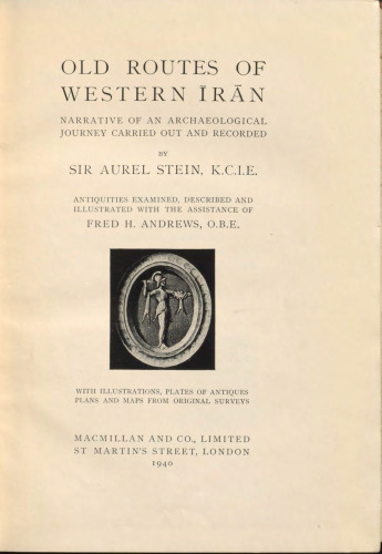 Old Routes of Western Īrān: Narrative of an Archaeological Journey