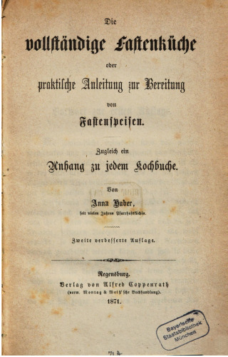 Die vollständige Fastenküche oder praktische Anleitung zur Bereitung von Fastenspeisen
