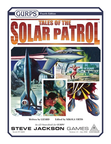 GURPS 4th edition. Tales of the Solar Patrol