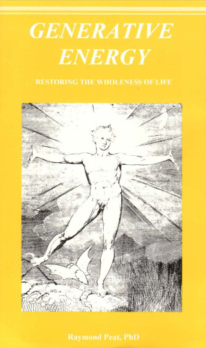 Generative Energy Restoring The Wholeness Of Life