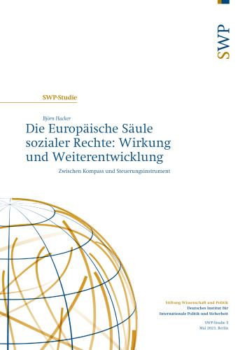 Die Europäische Säule sozialer Rechte: Wirkung und Weiterentwicklung. Zwischen Kompass und Steuerungsinstrument
