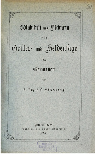 Wahrheit und Dichtung in der Götter- und Heldensage der Germanen