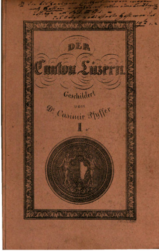 Der Kanton Luzern ; historisch-geographisch-statistisch geschildert
