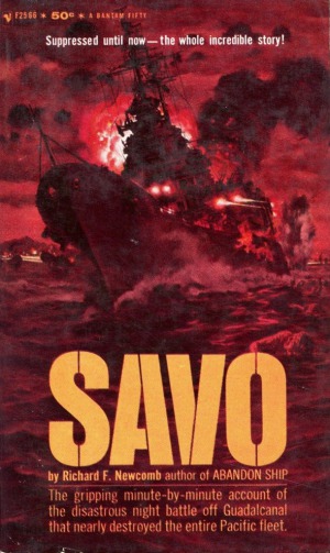 Savo The Incredible Naval Debacle off Guadalcanal