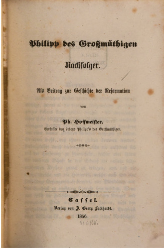 Philipp des Großmütigen Nachfolger : Ein Beitrag zur Geschichte der Reformation