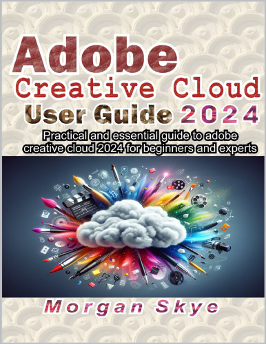 ADOBE CREATIVE CLOUD User Guide 2024