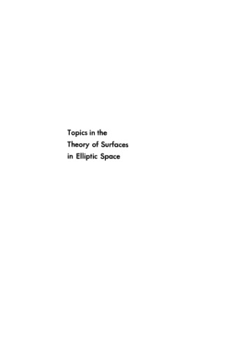 Topics in the theory of surfaces in elliptic space
