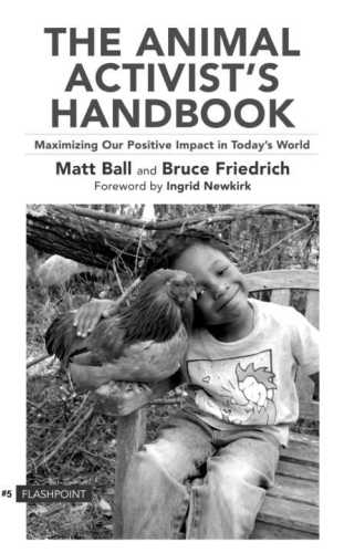 The Animal Activist’s Handbook: Maximizing Our Positive Impact in Today’s World